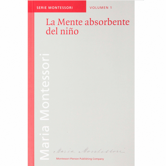 La Mente Absorbente Del Nino – The Absorbent Mind – Spanische Ausgabe – Nienhuis AMI